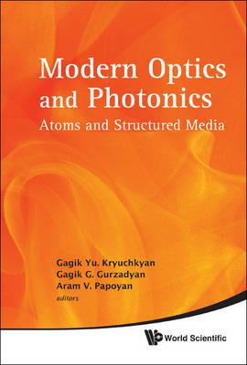 Modern Optics And Photonics: Atoms And Structured Media - cover