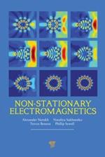 Non-stationary Electromagnetics