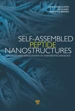 Self-Assembled Peptide Nanostructures: Advances and Applications in Nanobiotechnology