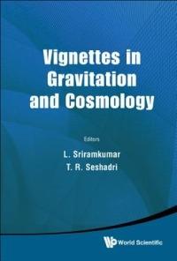 Vignettes In Gravitation And Cosmology - cover