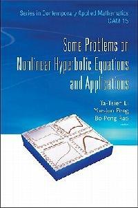 Some Problems On Nonlinear Hyperbolic Equations And Applications - cover