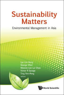 Sustainability Matters: Environmental Management In Asia - cover