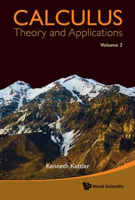 Calculus: Theory And Applications, Volume 2 - Kenneth Kuttler - cover
