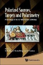 Polarized Sources, Targets And Polarimetry - Proceedings Of The 13th International Workshop
