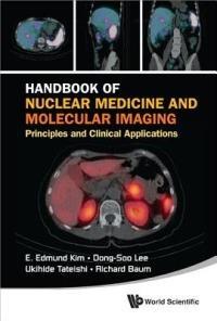 Handbook Of Nuclear Medicine And Molecular Imaging: Principles And Clinical Applications - E Edmund Kim,Dong-soo Lee,Richard P Baum - cover
