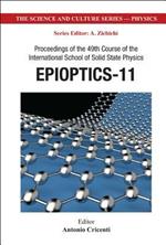 Epioptics-11 - Proceedings Of The 49th Course Of The International School Of Solid State Physics