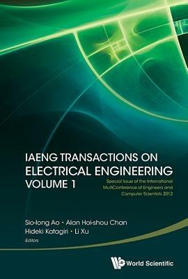Iaeng Transactions On Electrical Engineering Volume 1 - Special Issue Of The International Multiconference Of Engineers And Computer Scientists 2012 - cover