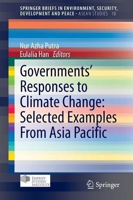 Governments’ Responses to Climate Change: Selected Examples From Asia Pacific - cover