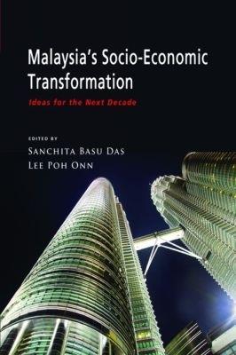 Malaysia's Socio-Economic Transformation: Ideas for the Next Decade - cover
