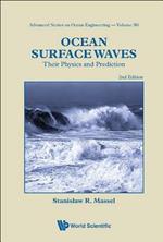 Ocean Surface Waves: Their Physics And Prediction (2nd Edition)