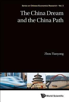 China Dream And The China Path, The - Tianyong Zhou - cover