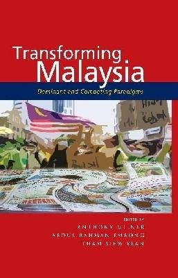 Transforming Malaysia: Dominant and Competing Paradigms - cover