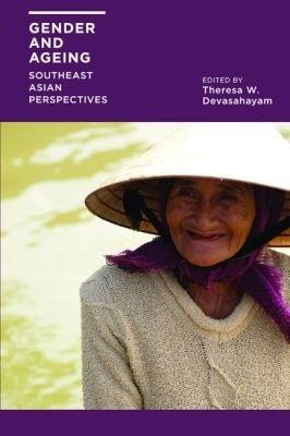 Gender and Ageing: Southeast Asian Perspectives - cover