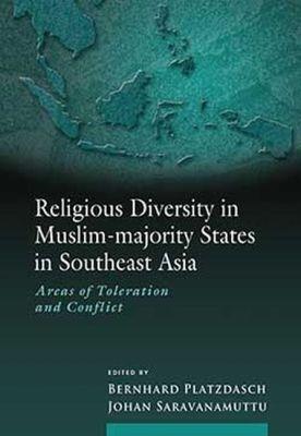 Religious Diversity in Muslim-Majority States in Southeast Asia: Areas of Toleration and Conflict - cover