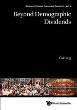 Beyond Demographic Dividends