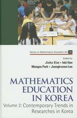 Mathematics Education In Korea - Vol. 2: Contemporary Trends In Researches In Korea