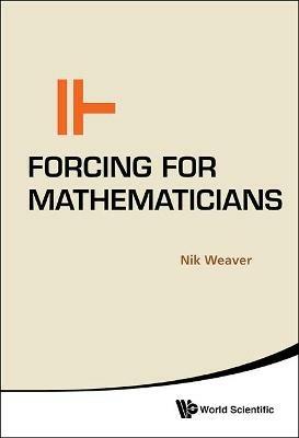 Forcing For Mathematicians - Nik Weaver - cover