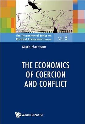Economics Of Coercion And Conflict, The - cover
