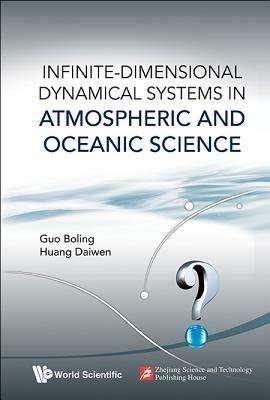 Infinite-dimensional Dynamical Systems In Atmospheric And Oceanic Science - Boling Guo,Daiwen Huang - cover