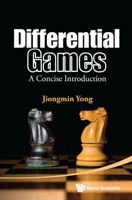 Differential Games: A Concise Introduction - Jiongmin Yong - cover