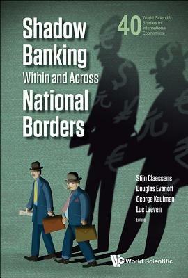 Shadow Banking Within And Across National Borders - cover