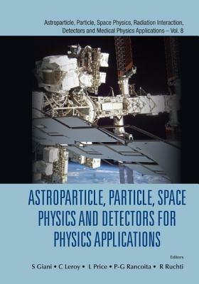 Astroparticle, Particle, Space Physics And Detectors For Physics Applications - Proceedings Of The 14th Icatpp Conference - cover