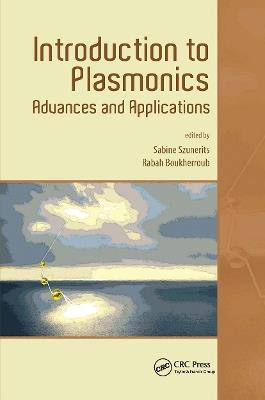 Introduction to Plasmonics: Advances and Applications - cover
