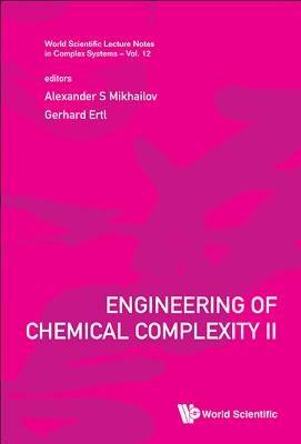 Engineering Of Chemical Complexity Ii - cover