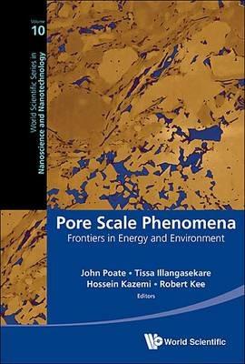 Pore Scale Phenomena: Frontiers In Energy And Environment - cover