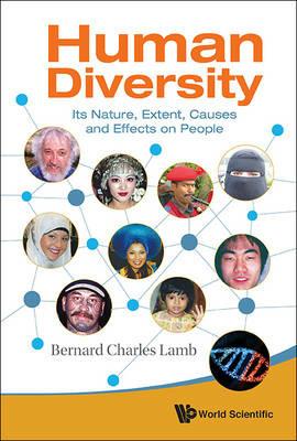 Human Diversity: Its Nature, Extent, Causes And Effects On People - Bernard Charles Lamb - cover