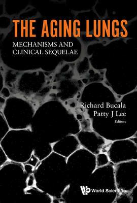 Aging Lungs, The: Mechanisms And Clinical Sequelae - cover