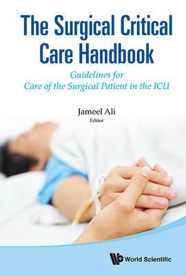Surgical Critical Care Handbook, The: Guidelines For Care Of The Surgical Patient In The Icu - cover