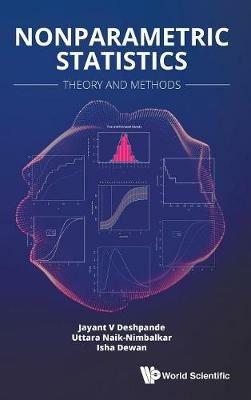 Nonparametric Statistics: Theory And Methods - Jayant V Deshpande,Uttara Naik-nimbalkar,Isha Dewan - cover