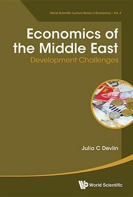Economics Of The Middle East: Development Challenges - Julia C Devlin - cover