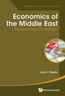Economics Of The Middle East: Development Challenges - Julia C Devlin - cover