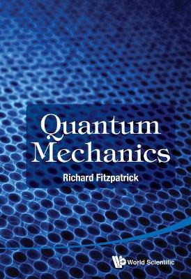 Quantum Mechanics - Richard Fitzpatrick - cover