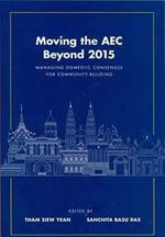 Moving the AEC Beyond 2015: Managing Domestic Consensus for Community ? Building