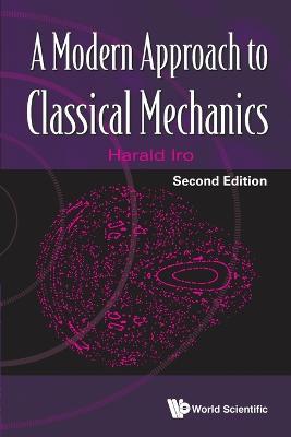 Modern Approach To Classical Mechanics, A - Harald Iro - cover