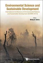 Environmental Science And Sustainable Development - International Conference (Icessd 2015)