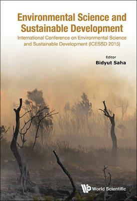 Environmental Science And Sustainable Development - International Conference (Icessd 2015) - cover