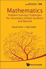 Mathematics Problem-solving Challenges For Secondary School Students And Beyond