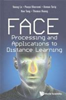Face Processing And Applications To Distance Learning - Vuong Le,Usman Tariq,Hao Tang - cover