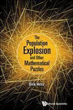Population Explosion And Other Mathematical Puzzles, The