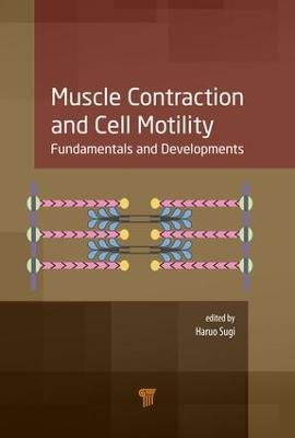 Muscle Contraction and Cell Motility: Fundamentals and Developments - cover