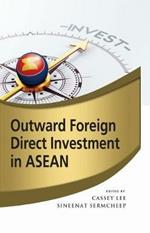 Outward Foreign Direct Investment in ASEAN