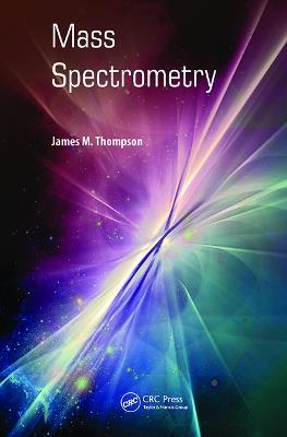 Mass Spectrometry - James M. Thompson - cover