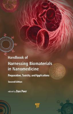 Handbook of Harnessing Biomaterials in Nanomedicine: Preparation, Toxicity, and Applications - cover