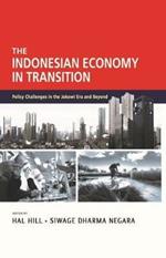 The Indonesian Economy in Transition: Policy Challenges in the Jokowi Era and Beyond