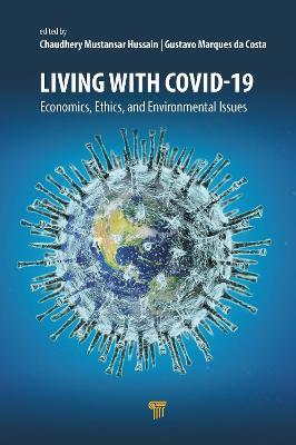 Living with Covid-19: Economics, Ethics, and Environmental Issues - cover
