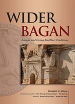 Wider Bagan: Ancient and Living Buddhist Traditions